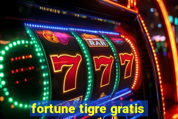 fortune tigre gratis